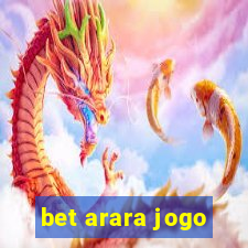 bet arara jogo